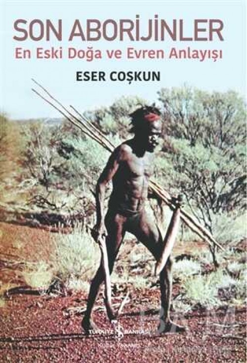 Son Aborijinler  En Eski DoÄa ve Evren AnlayÄ±ÅÄ±