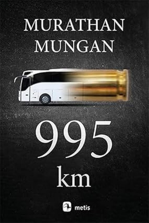 995 km Murathan Mungan  METİS YAYINLARI