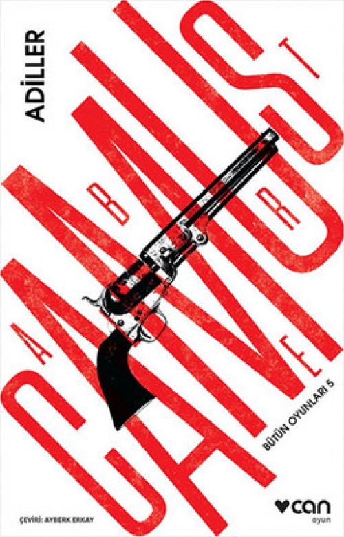 Adiller / Bütün Oyunları 5 Albert Camus  CAN YAYINLARI