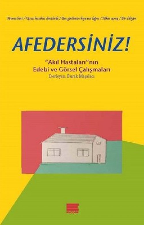 Afedersiniz!  Akıl Hastaları'nın Edebi ve Görsel Çalışmaları 1