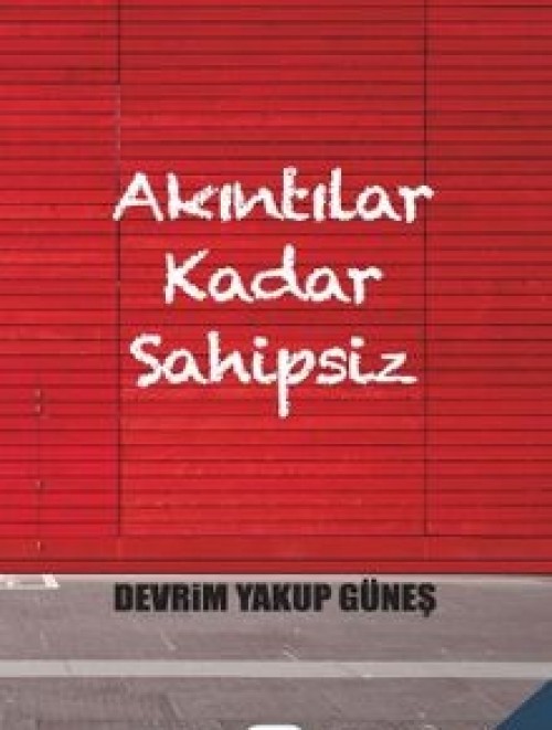 Akıntılar Kadar Sahipsiz