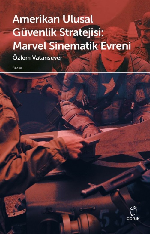 Amerikan Ulusal Güvenlik Stratejisi Marvel Sinematik Evreni Özlem Vatansever  DORUK YAYINLARI