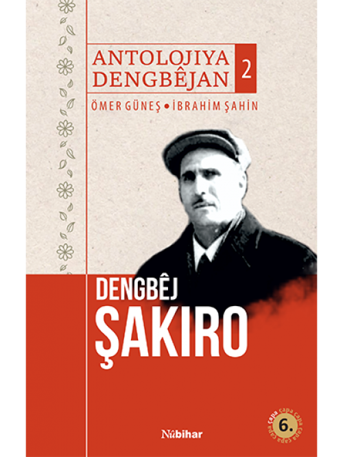 Antolojiya Dengbejan 2 Dengbej Şakiro İbrahim Şahin, Ömer Güneş NUBİHAR YAYINLARI