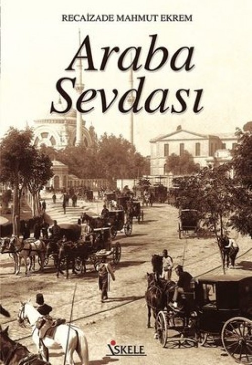 Araba Sevdası - Recaizade Mahmut Ekrem