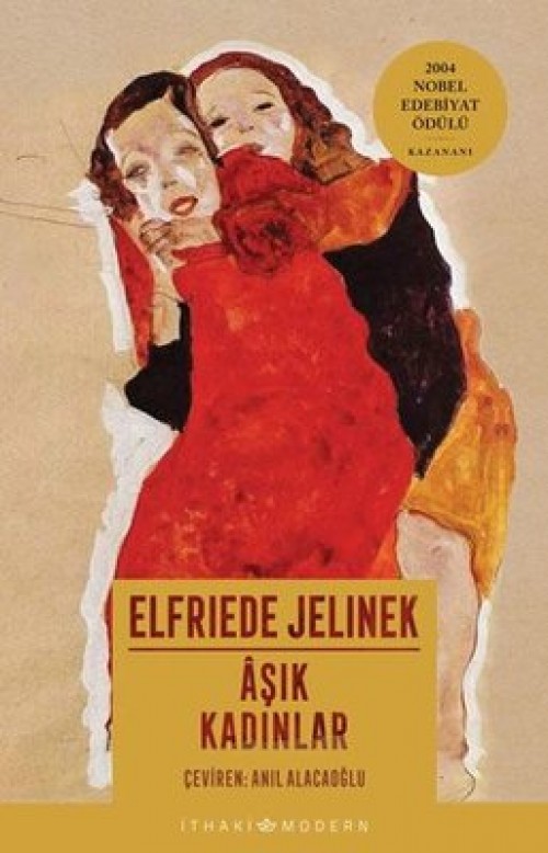 Aşık Kadınlar Elfriede Jelinek  İTHAKİ YAYINLARI