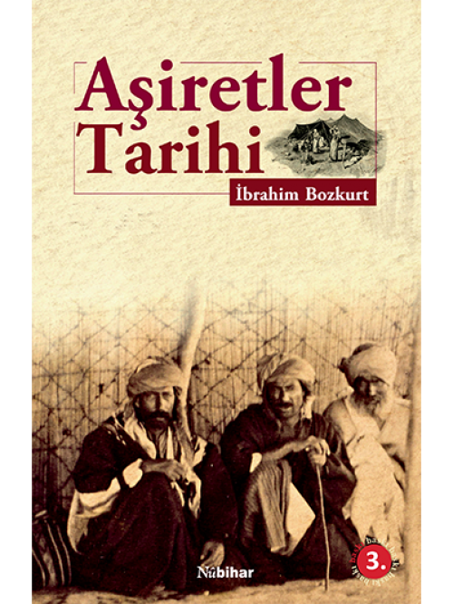 Aşiretler Tarihi - İbrahim Bozkurt