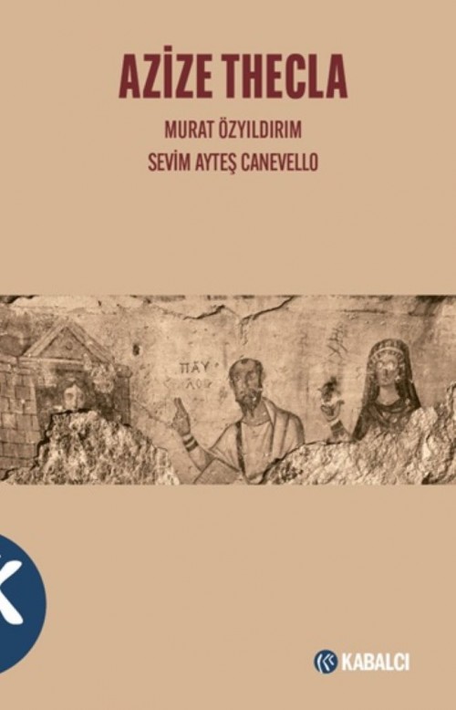 Azize Thecla Murat Özyıldırım, Sevim Ayteş Canevello KABALCI YAYINLARI 1