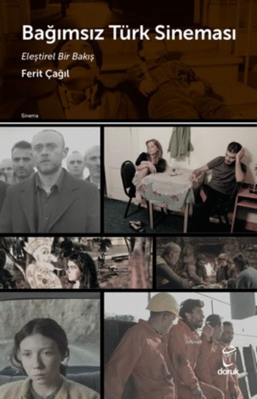 Bağımsız Türk Sineması  Eleştirel Bir Bakış
