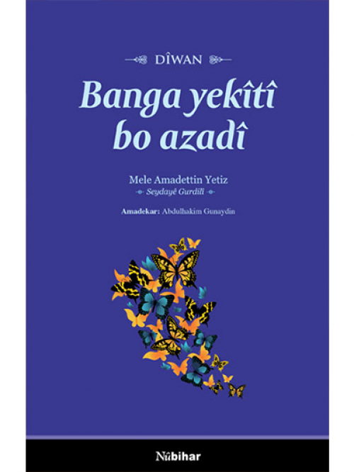 Banga Yekîtî Bo Azadî - Mele Amadettin Yetiz