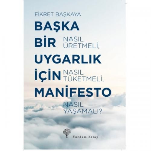Başka Bir Uygarlık İçin Manifesto