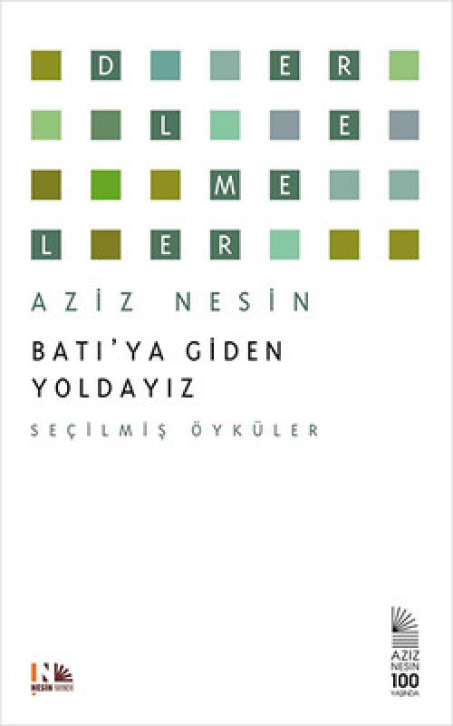 Batı'ya Giden Yoldayız - Aziz Nesin
