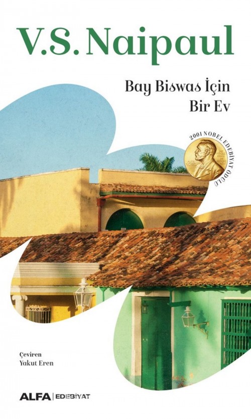 Bay Biswas İçin Bir Ev V. S. Naipaul  ALFA YAYINLARI