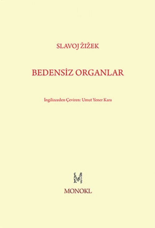 Bedensiz Organlar - Slavoj Zizek