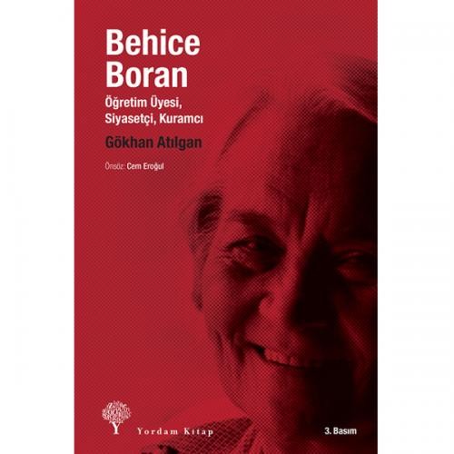 Behice Boran Öğretim Üyesi, Siyasetçi, Kuramcı - Gökhan ATILGAN