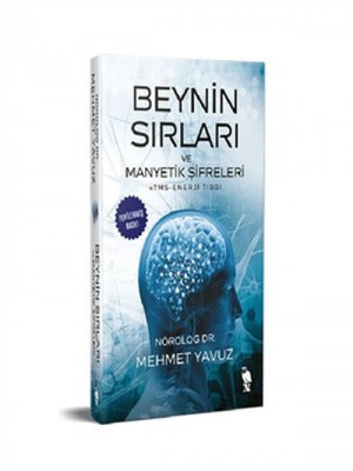 Beynin Sırları ve Manyetik Sifreleri Dr. Mehmet Yavuz  IQ KÜLTÜR SANAT YAYINCILIK