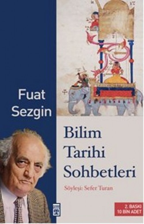 Bilim Tarihi Sohbetleri - Fuat Sezgin