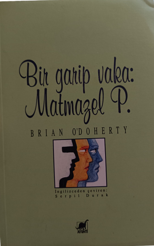 Bir Garip Vaka: Matmazel P. (İLK BASKI 1996) Brian O'doherty  AYRINTI YAYINLARI