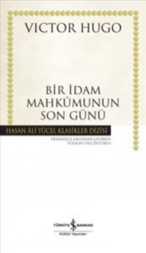 Bir İdam Mahkumunun Son Günü (Karton Kapak) Victor Hugo TÜRKİYE İŞ BANKASI KÜLTÜR YAYINLARI