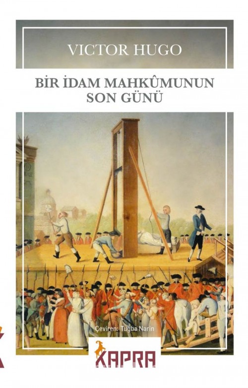 Bir İdam Mahkumunun Son Günü Victor Hugo  KAPRA YAYINCILIK 1