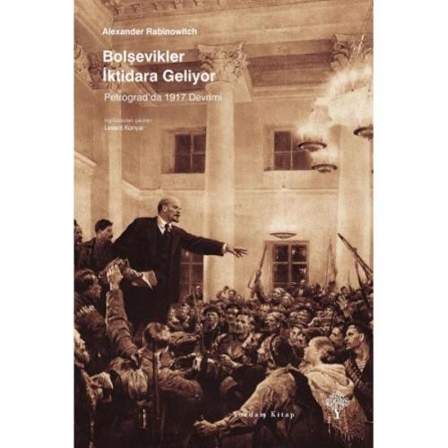 Bolşevikler İktidara Geliyor  Petrograd'da 1917 Devrimi