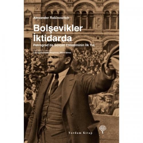 Bolşevikler İktidarda Petrograd' da Sovyet Yönetiminin İlk Yılı