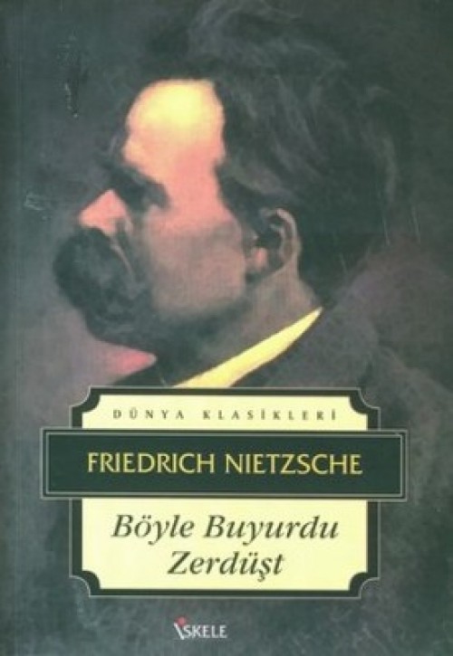 Böyle Buyurdu Zerdüşt - Nietzsche