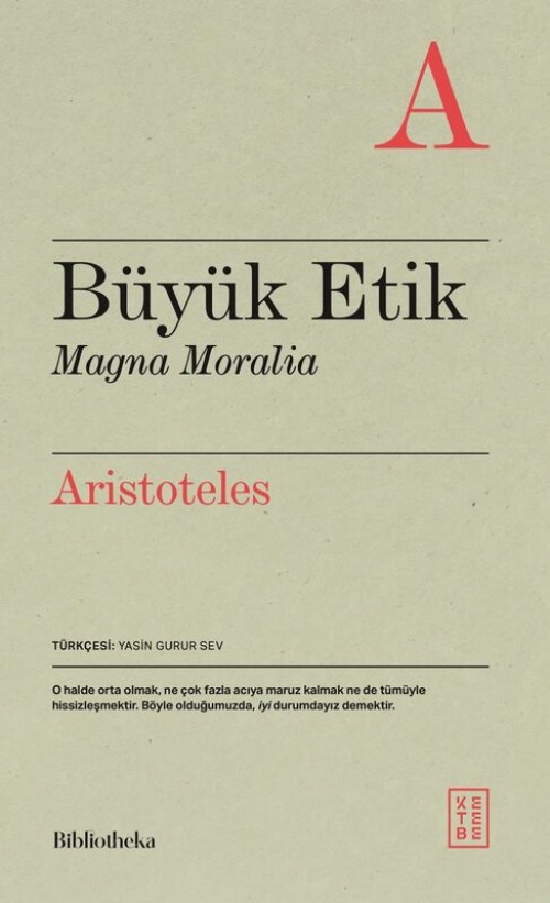 Büyük Etik Magna Moralia Aristoteles (Aristo)  KETEBE YAYINEVİ