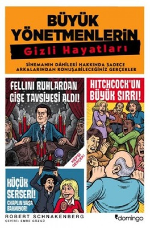 Büyük Yönetmenlerin Gizli Hayatları - Robert Schnakenberg