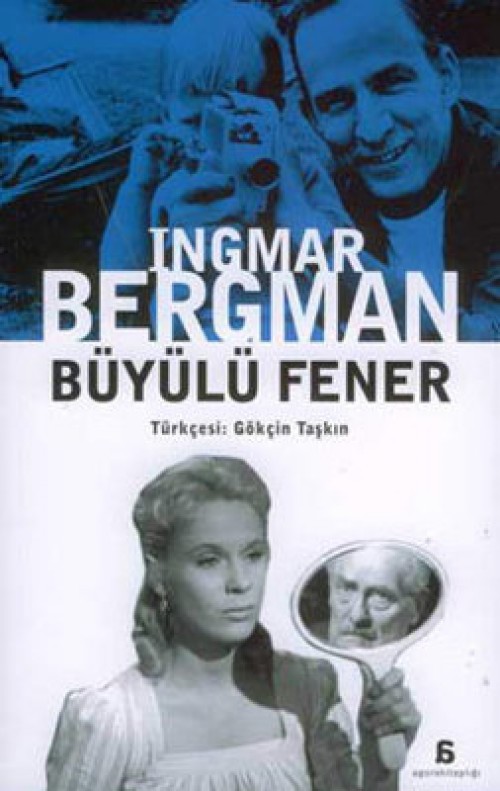 Büyülü Fener - Igmar Bergman