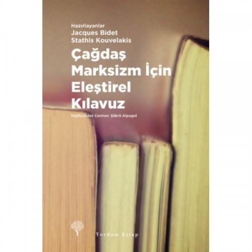Çağdaş Marksizm İçin Eleştirel Kılavuz - Jacques Bidet Stathis (Ciltli)