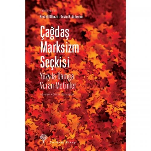 Çağdaş Marksizm Seçkisi  Yüzyıla Damga Vuran Metinler