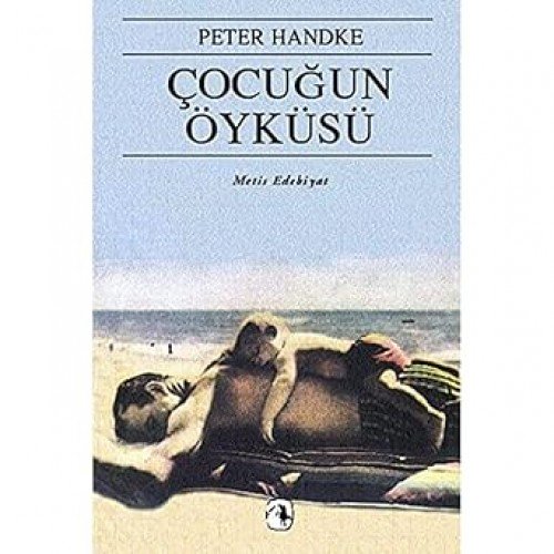 Çocuğun Öyküsü Peter Handke  METİS YAYINLARI