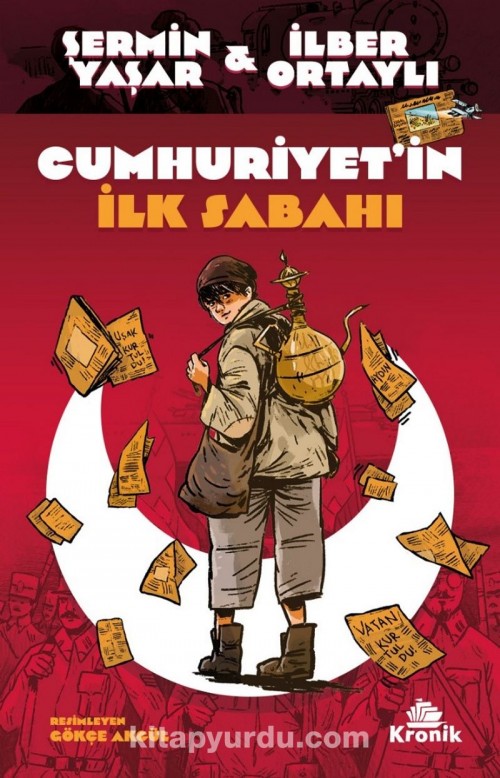 Cumhuriyet’in İlk Sabahı Prof. Dr. İlber Ortaylı, Şermin Yaşar KRONİK KİTAP