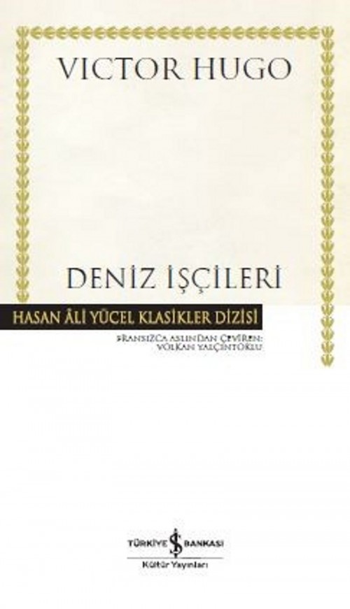 Deniz İşçileri (Karton Kapak) Victor Hugo TÜRKİYE İŞ BANKASI KÜLTÜR YAYINLARI