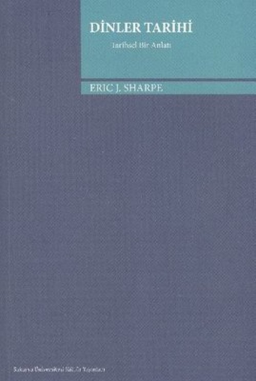 Dinler Tarihi  Tarihsel Bir Anlatı - Eric J. Sharpe