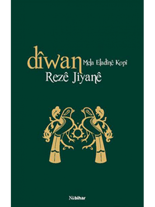 Dîwan -Rezê Jiyanê- Mela Eladînê Kopî