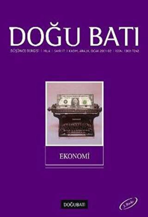 Doğu Batı Düşünce Dergisi Yıl: 4 Sayı: 17 - Ekonomi (İkinci el)