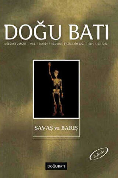 Doğu Batı Düşünce Dergisi Yıl: 6 Sayı: 24 - Savaş ve Barış (ikinci el)