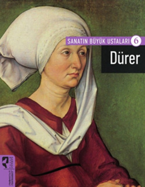 Dürer / Sanatın Büyük Ustaları 6 (Tamamı kuşe kağıt)