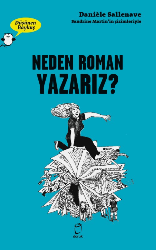 Düşünen Baykuş / Neden Roman Yazarız? Daniele Sallenave  DORUK YAYINLARI 1