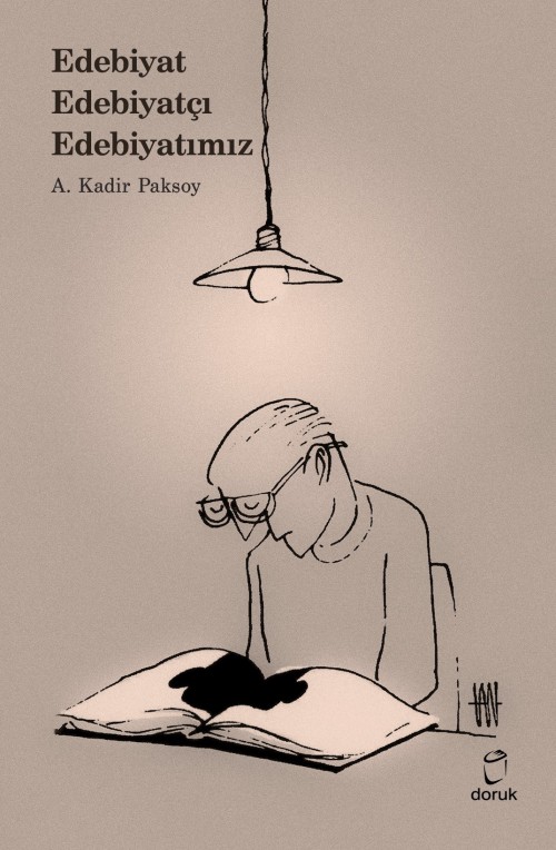 Edebiyat Edebiyatçı Edebiyatımız A. Kadir Paksoy  DORUK YAYINLARI