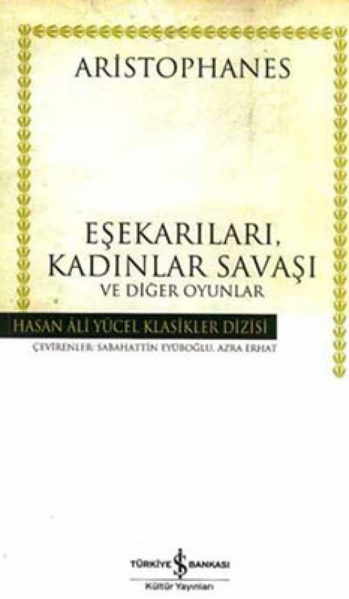 Eşekarıları, Kadınlar Savaşı ve Diğer Oyunlar (ciltli, koleksiyon baskı)