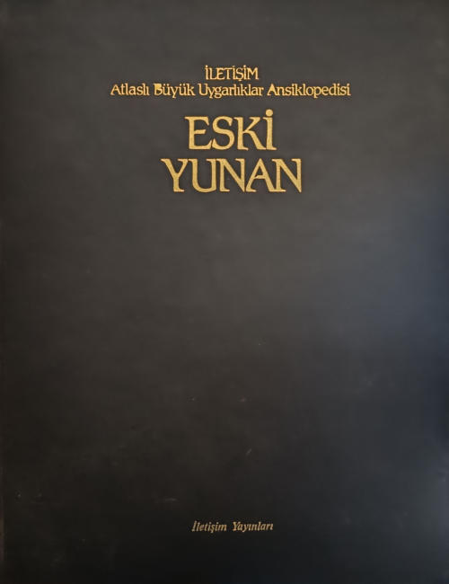 Eski Yunan  Atlaslı Büyük Uygarlıklar Ansiklopedisi - Ciltli özel baskı - 1987 - Anıl Sahaf