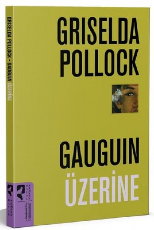 Gauguin Üzerine Griselda Pollock  HAYALPEREST KİTAP