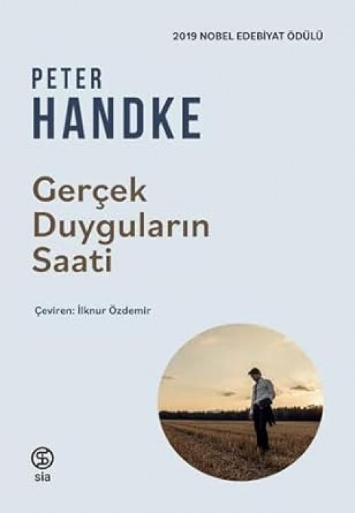 Gerçek Duyguların Saati Peter Handke  SİA KİTAP