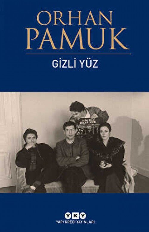 Gizli Yüz Orhan Pamuk  YAPI KREDİ YAYINLARI