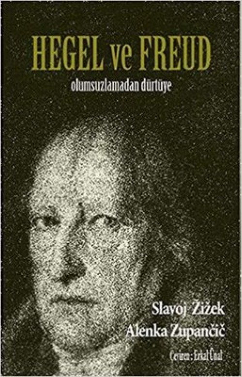 Hegel Ve Freud  Olumsuzlamadan Dürtüye 1