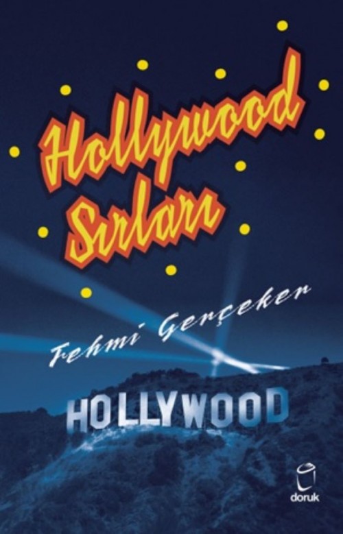 Hollywood Sırları Fehmi Gerçeker  DORUK YAYINLARI
