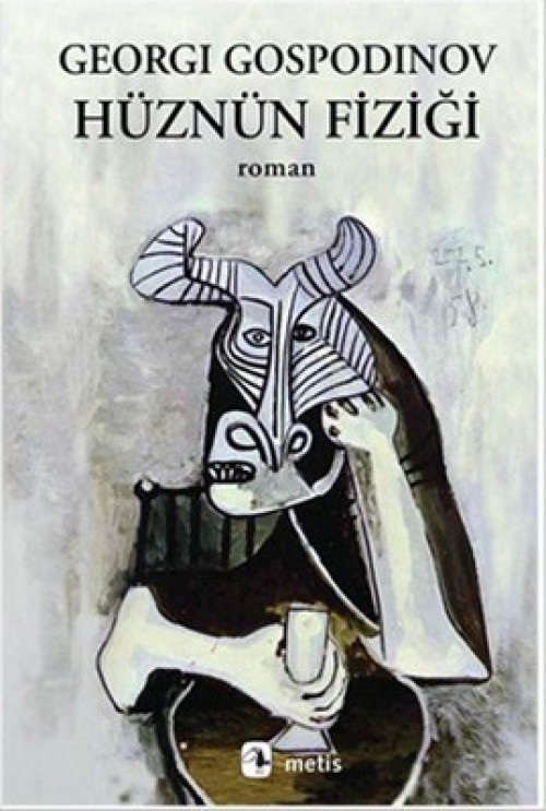 Hüznün Fiziği Georgi Gospodinov  METİS YAYINLARI 1