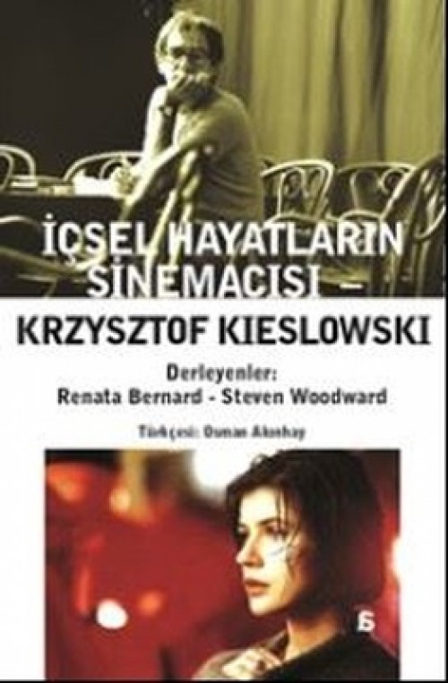 İçsel Hayatların Sinemacısu Krzysztof Kieslowski AGORA KİTAPLIĞI